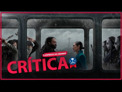 O EXPRESSO DO AMANHÃ (NETFLIX, 2020) | CRÍTICA SEM SPOILERS