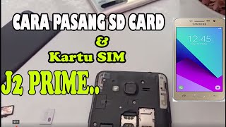CARA PASANG MEMORI CARD & SIM J2 PRIME | cara pasang sim j2 prime