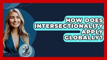 How Does Intersectionality Apply Globally? - Philosophy Beyond