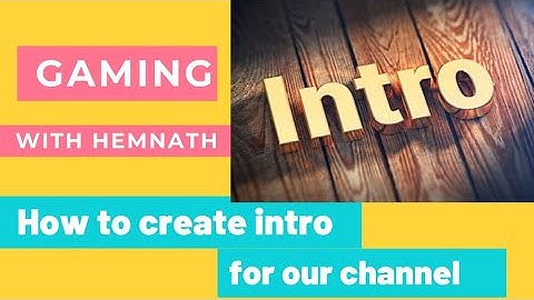 How to create channel Intro in tamil
