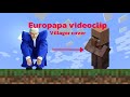 Europapa | Villager Cover (Video clip)