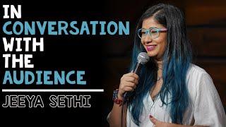 In Conversation with the Audience | Crowd work  by Jeeya Sethi