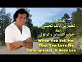 عندما تخبرني بأنك تحبني . خوليو اكليسياسCoco Lee & Julio Iglesias .When You Tell Me That You Love Me