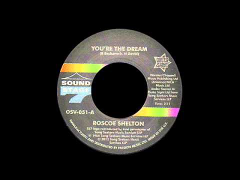 Roscoe Shelton - You're The Dream