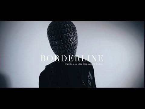 Pupok - Borderline (Clip officiel)