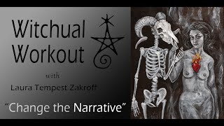 Witchual Workout 58: Change the Narrative (Waning Moon)