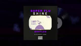 Super Flu - Shine (Alexander Zabbi Bootleg) Resimi