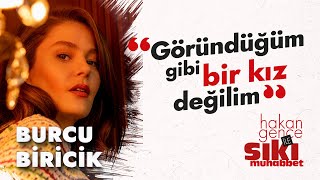 Burcu Biricik: İkimiz de yalnızdık helva yapalım dedik | Hakan Gence ile Sıkı Muhabbet