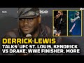 Derrick Lewis Thought Popeyes Was Key To Longevity, Believes He&#39;s In His Prime Now | UFC St. Louis