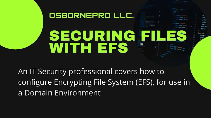 Securing Files with EFS (Encrypting File System) [Windows Environment]