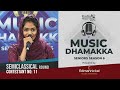 Music dhamakka seniors season 6  semi classical round contestant no 11