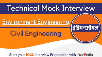 Environment Mock Interview | Environment Interview Questions | IOCL CIVIL Interview Preparation