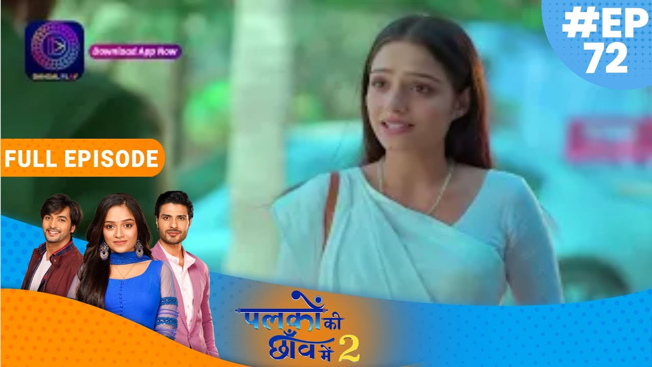 Palkon ki Chhaanv mein2 | 26th Dec 2022 Full Episode 72 | पलकों की छाँव में 2 | Dangal TV