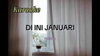 DI INI JANUARI | PIDI BAIQ | KARAOKE