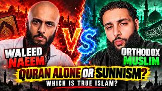 Does Islam Need the Hadith? | Waleed Naeem vs Orthodox Muslim 📱