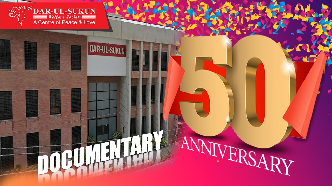 50 Years of Dar ul Sukun - Documentary