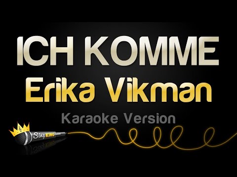 Erika Vikman - ICH KOMME (Karaoke Version)