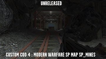 Unfinished/Unreleased custom sp Call of Duty 4: Modern Warfare map sp_mines