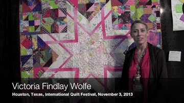 Go Tell It at the Quilt Show! interview with Victoria Findlay Wolfe at IQF