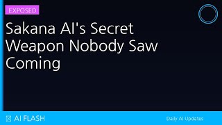 Sakana AI's Secret Weapon Nobody Saw Coming 🔍