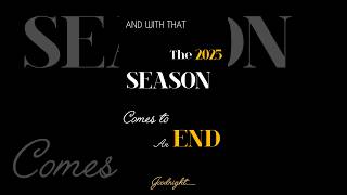 And With That The 2025 Season Comes To An End Goodnight