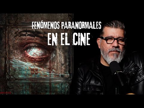 LOS FENÓMENOS PARANORMALES EN EL CINE...