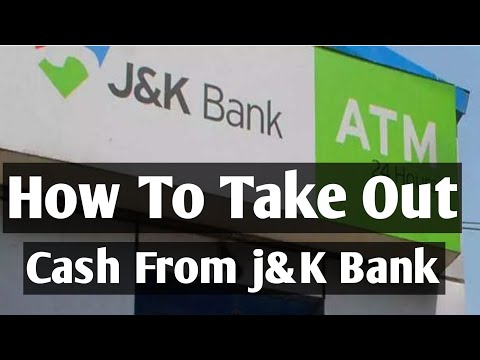 How To Withdraw Cash From J&k Bank ATM