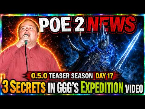 POE 2 Teasers Day 17 - 3 Secrets Hidden In GGG's Short Expedition Teaser - Path of Exile 2