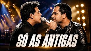 ZEZÉ DI CAMARGO & LUCIANO — SÓ AS ANTIGAS | OS GRANDES CLÁSSICOS DO SERTANEJO 🇧🇷❤️