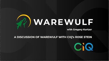 Warewulf discussion with Gregory Kurtzer and Rose Stein