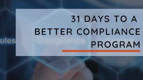 31 Days to a More Effective Compliance Program - What is the COSO 2013 Internal Controls Framework?
