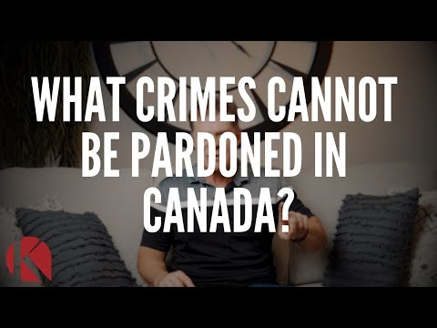 WHAT CRIMES CANNOT BE PARDONED IN CANADA?