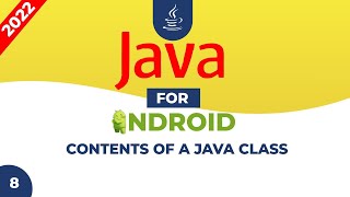Core Java for Android Development   Contents of a Class   8