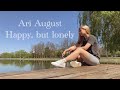 Ari August - happy, but lonely cover