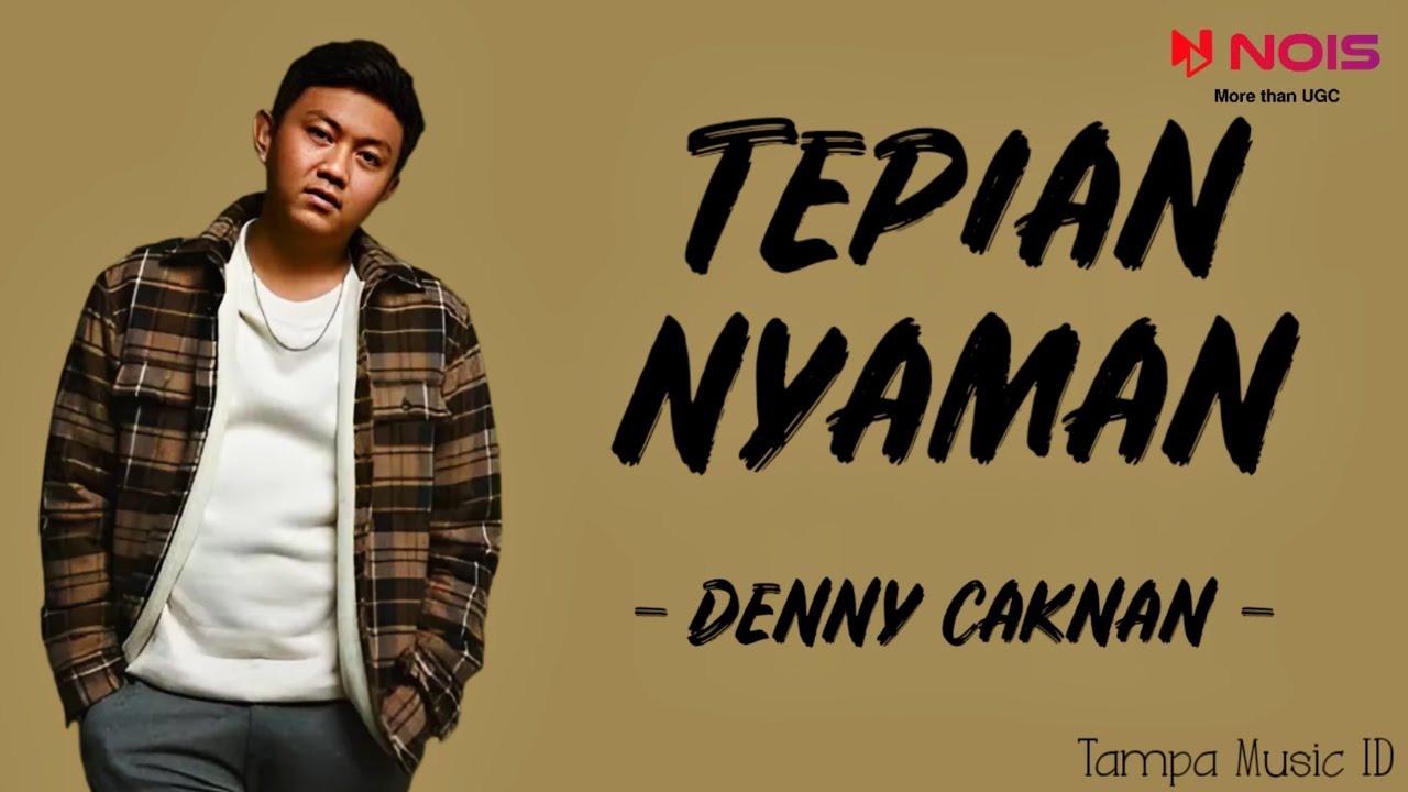 Denny Caknan - Tepian Nyaman (Lirik Lagu) Denny Caknan - Tepian Nyaman (Lirik Lagu)