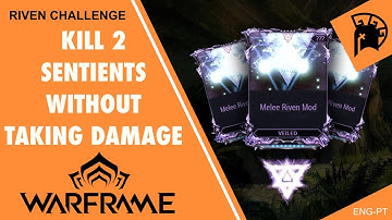 Riven Challenge Kill 2 Sentients Without Taking Damage