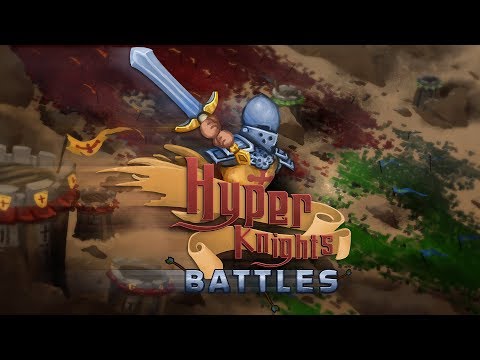 Hyper Knights: Battles - Launch Trailer