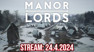 MANOR LORDS aneb získáme nové území? | 24.4.2024