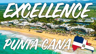 Excellence Punta Cana - Dominican Republic - Full Resort Tour