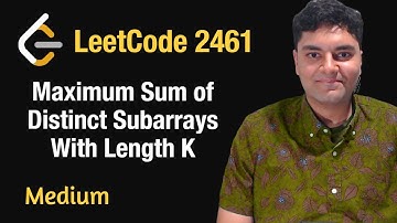 Maximum Sum of Distinct Subarrays With Length K - Leetcode 2461 - Python