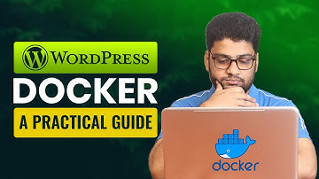 Docker with WordPress  | A practical guide for beginners