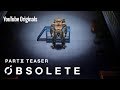 OBSOLETE - PART II TEASER