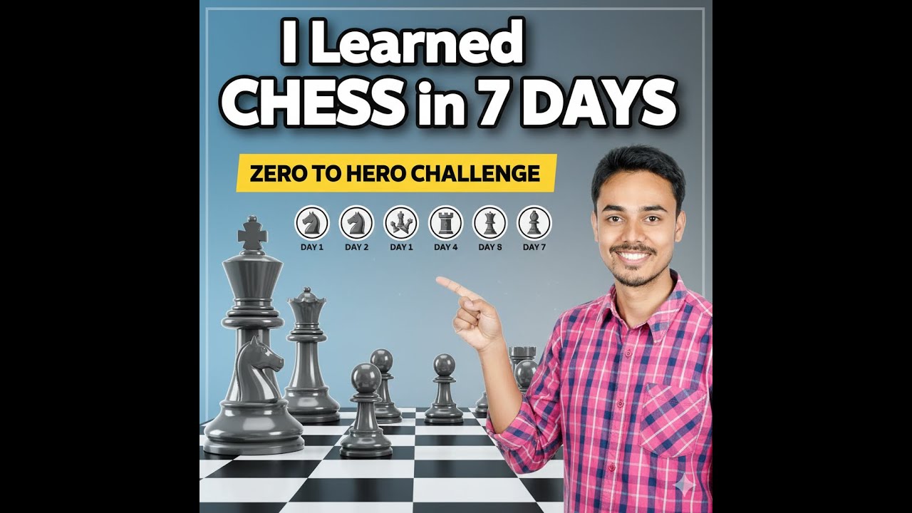 I Learned Chess in 7 Days (Zero to Hero Challenge) - YouTube