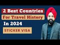 2 best countries for travel history in 2024  how to make travel history for schengen usa canada