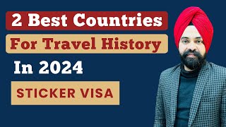 2 Best Countries For Travel History in 2024 || How To Make Travel History for Schengen, USA, Canada