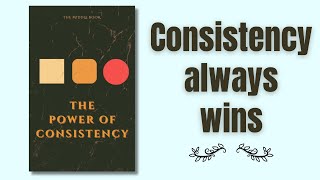 Consistency Matters: Achieve your Goals.