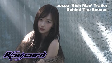 [R(ae)cord] 다양한 해석 부탁드립니다⌨️🙇‍♀️ | 에스파 aespa ‘Rich Man’ Trailer Behind The Scenes