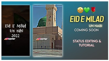 Eid e milad un Nabi coming soon Status editing tutorial #eidemilad #viral #tutorial #balochcreation