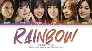 GFRIEND (여자친구) - 'Rainbow' Lyrics [Color Coded Lyrics Han/Rom/Eng/가사]