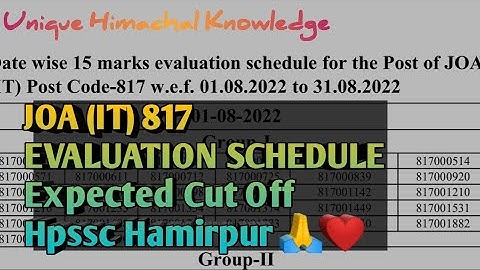 JOA IT 817 Evaluation Schedule || Expected final Cut Off? || Hpssc  @uniquehimachalknowledge702